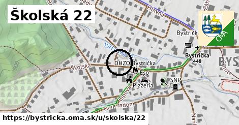 Školská 22, Bystrička