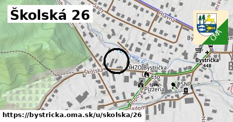 Školská 26, Bystrička