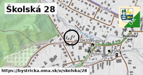 Školská 28, Bystrička