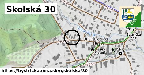 Školská 30, Bystrička