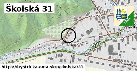 Školská 31, Bystrička