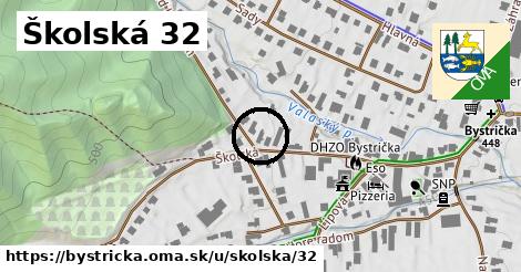 Školská 32, Bystrička