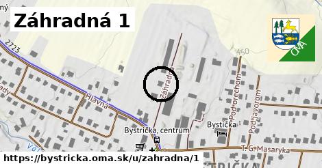 Záhradná 1, Bystrička