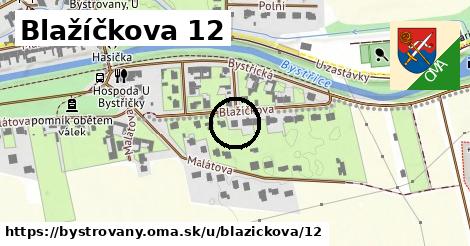 Blažíčkova 12, Bystrovany