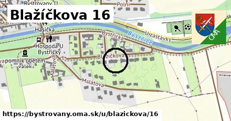 Blažíčkova 16, Bystrovany