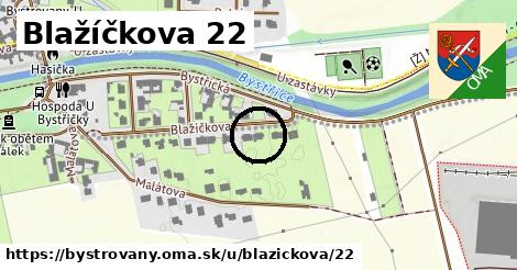 Blažíčkova 22, Bystrovany