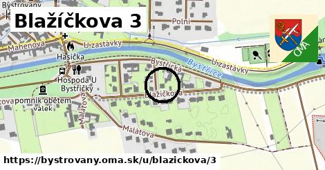 Blažíčkova 3, Bystrovany