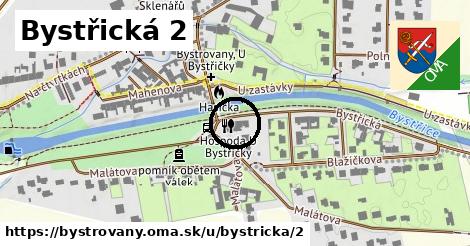 Bystřická 2, Bystrovany