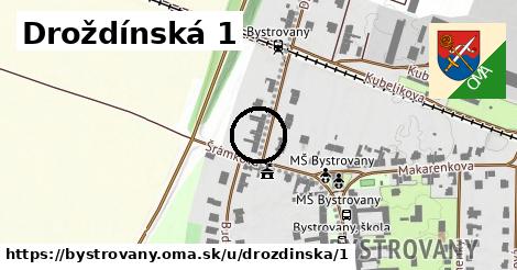 Droždínská 1, Bystrovany