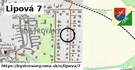 Lipová 7, Bystrovany