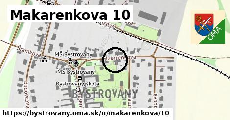 Makarenkova 10, Bystrovany