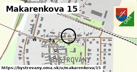 Makarenkova 15, Bystrovany