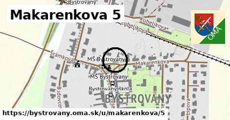 Makarenkova 5, Bystrovany
