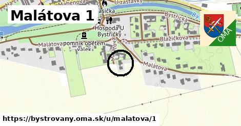 Malátova 1, Bystrovany