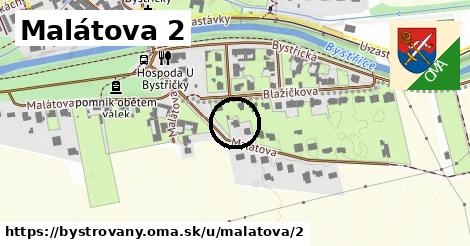 Malátova 2, Bystrovany