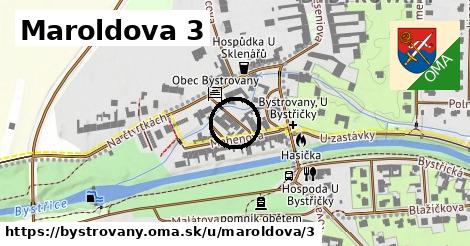 Maroldova 3, Bystrovany