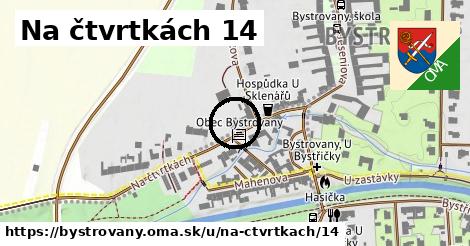 Na čtvrtkách 14, Bystrovany