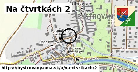 Na čtvrtkách 2, Bystrovany