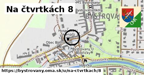 Na čtvrtkách 8, Bystrovany