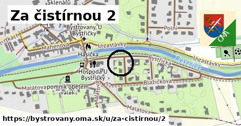 Za čistírnou 2, Bystrovany