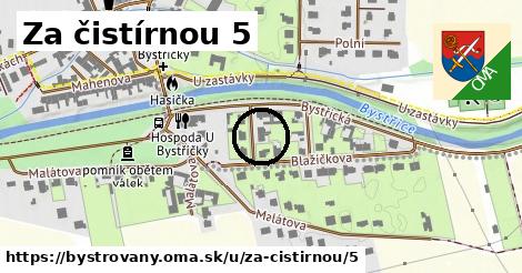 Za čistírnou 5, Bystrovany