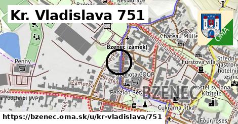 Kr. Vladislava 751, Bzenec