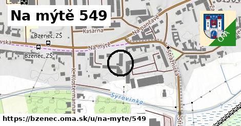 Na mýtě 549, Bzenec