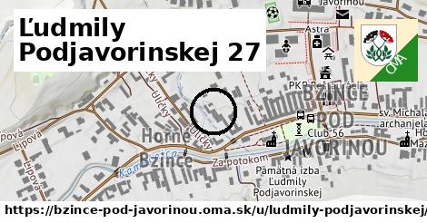 Ľudmily Podjavorinskej 27, Bzince pod Javorinou