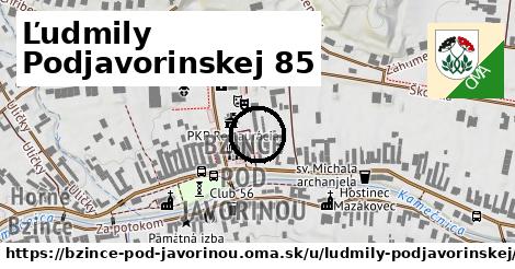 Ľudmily Podjavorinskej 85, Bzince pod Javorinou