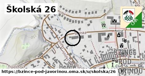 Školská 26, Bzince pod Javorinou