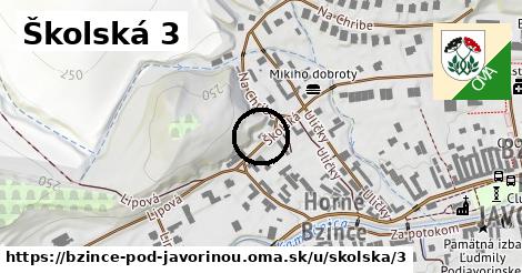 Školská 3, Bzince pod Javorinou
