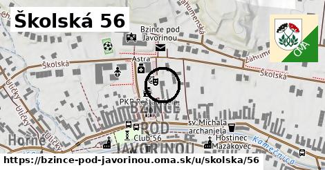 Školská 56, Bzince pod Javorinou