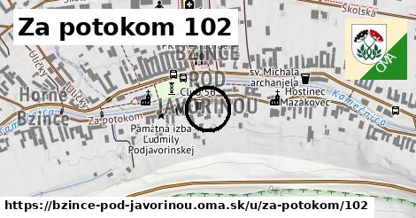 Za potokom 102, Bzince pod Javorinou