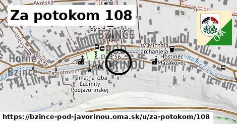 Za potokom 108, Bzince pod Javorinou