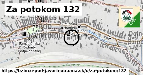 Za potokom 132, Bzince pod Javorinou