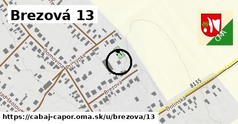 Brezová 13, Cabaj - Čápor