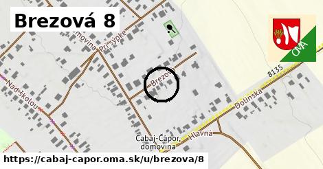 Brezová 8, Cabaj - Čápor