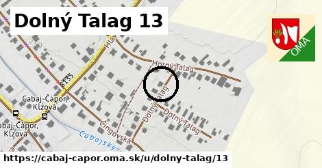 Dolný Talag 13, Cabaj - Čápor