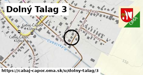 Dolný Talag 3, Cabaj - Čápor