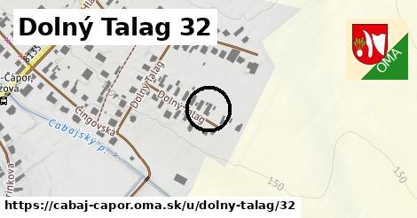 Dolný Talag 32, Cabaj - Čápor