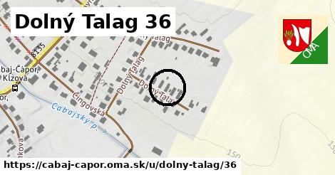 Dolný Talag 36, Cabaj - Čápor