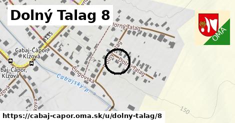 Dolný Talag 8, Cabaj - Čápor
