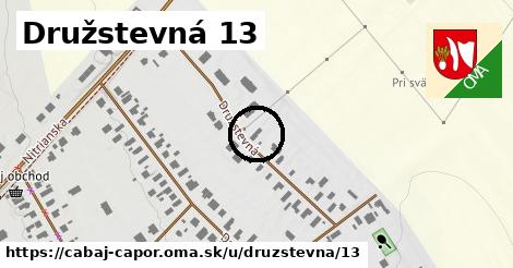 Družstevná 13, Cabaj - Čápor