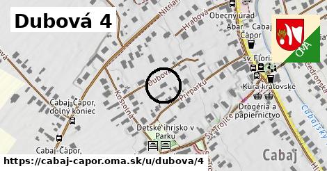 Dubová 4, Cabaj - Čápor