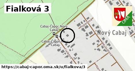 Fialková 3, Cabaj - Čápor