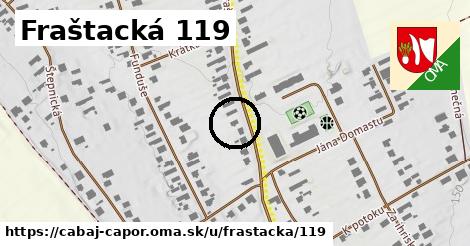 Fraštacká 119, Cabaj - Čápor