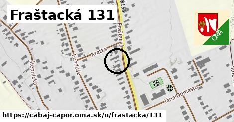 Fraštacká 131, Cabaj - Čápor