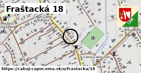 Fraštacká 18, Cabaj - Čápor