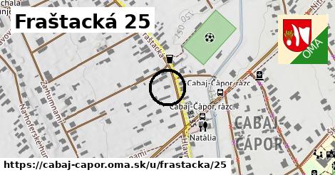 Fraštacká 25, Cabaj - Čápor