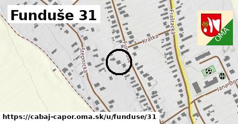 Funduše 31, Cabaj - Čápor